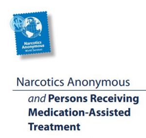 NA and Medically Assisted Treatment
